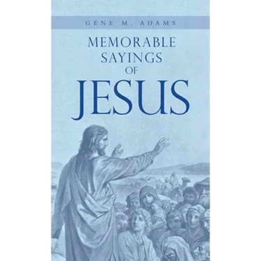 Memorable Sayings of Jesus