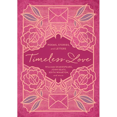 Timeless Love: Poems, Stories, and Letters