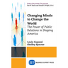 Public Relations for the Public Good: How PR has shaped America's Social Movements