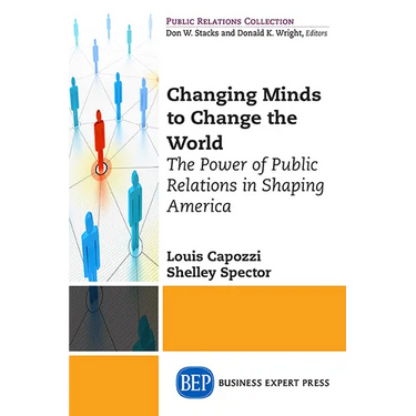 Public Relations for the Public Good: How PR has shaped America's Social Movements