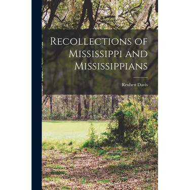 Recollections of Mississippi and Mississippians