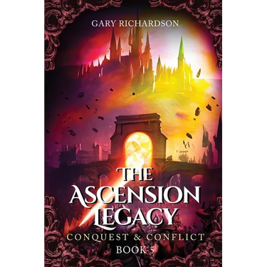 The Ascension Legacy - Book 5: Conquest & Conflict