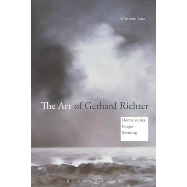 The Art of Gerhard Richter: Hermeneutics, Images, Meaning