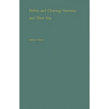 Debits and Clearings Statistics and Their Use.
