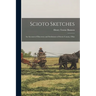 Scioto Sketches: An Account of Discovery and Settlement of Scioto County, Ohio