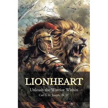 Lionheart: Unleash the Warrior Within