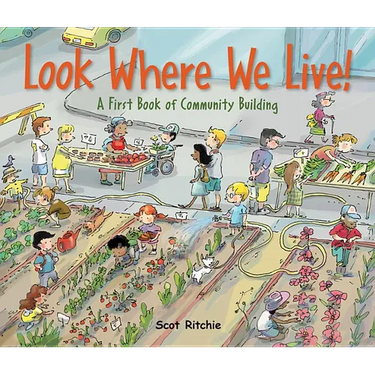 Look Where We Live!: A First Book of Community Building