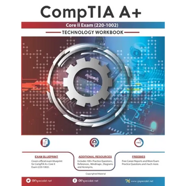CompTIA A+ Core II Exam (220-1002): Technology Workbook