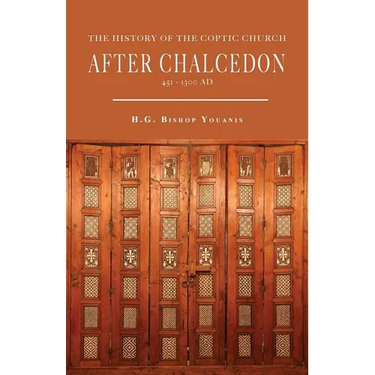 The History of the Coptic Church After Chalcedon (451-1300)