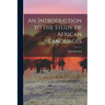 An Introduction to the Study of African Languages