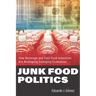 Junk Food Politics: How Beverage and Fast Food Industries Are Reshaping Emerging Economies