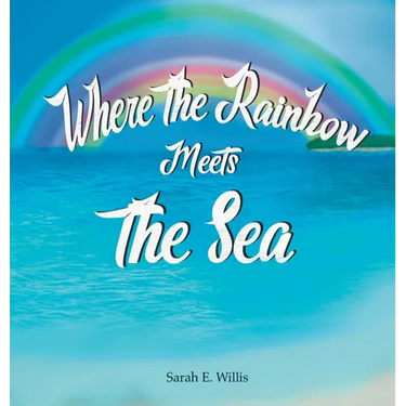 Where the Rainbow Meets the Sea