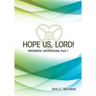 Hope Us, Lord!: Prophetic Invitations