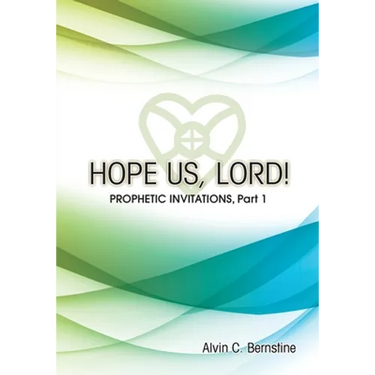 Hope Us, Lord!: Prophetic Invitations