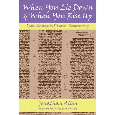 When You Lie Down and When You Rise Up - Deuteronomy