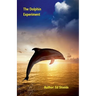 The Dolphin Experiment