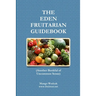 The Eden Fruitarian Guidebook - PB