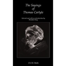 The Sayings of Thomas Carlyle