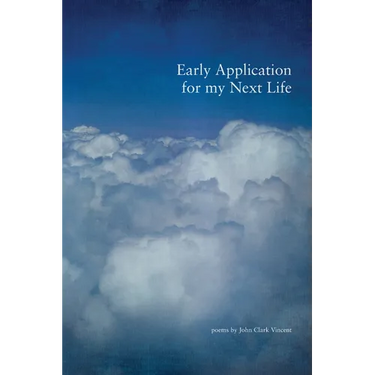 Early Application for my Next Life