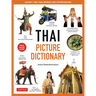Thai Picture Dictionary: Learn 1,500 Thai Words and Phrases - The Perfect Visual Resource for Language Learners of All Ages (Includes Online Audio)