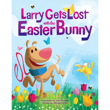 Larry Gets Lost with the Easter Bunny: A Whimsical Easter Adventure