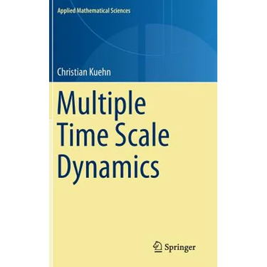 Multiple Time Scale Dynamics