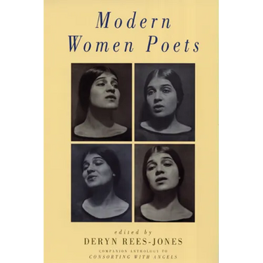 Modern Women Poets: Companion Anthology to Consorting with Angels