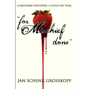 for Mischief done