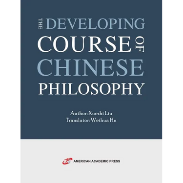 The Developing Course of Chinese Philosophy