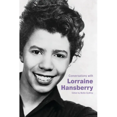 Conversations with Lorraine Hansberry