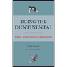 Doing the Continental: A New Canadian-American Relationship