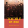 The Future of Live Music