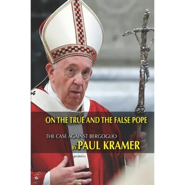On the true and the false pope: The case against Bergoglio