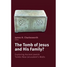 The Tomb of Jesus and His Family?: Exploring Ancient Jewish Tombs Near Jerusalem's Walls