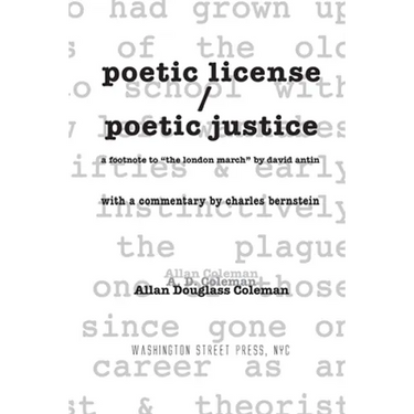 poetic license / poetic justice: a footnote to "the london march" by david antin, with a commentary by charles bernstein