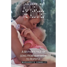 Addicted to the Addicted: A Mother's Tale of Going from Heartbreak to Hopeful