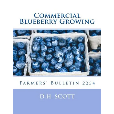 Commercial Blueberry Growing: Farmers' Bulletin 2254
