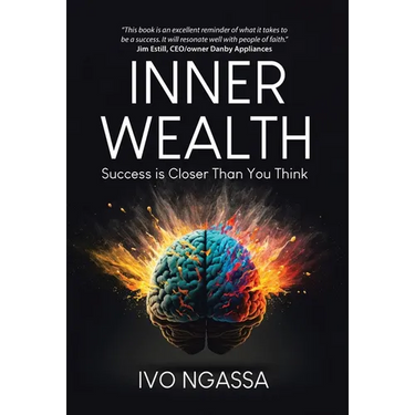 Inner Wealth: Success is Closer Than You Think