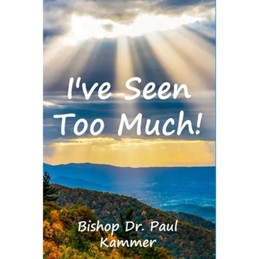 I've Seen Too Much!