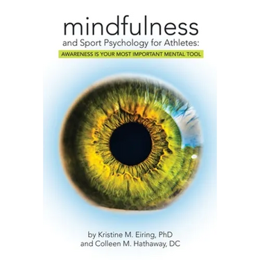 Mindfulness and Sport Psychology for Athletes: Awareness Is Your Most Important Mental Tool