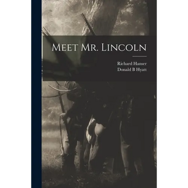 Meet Mr. Lincoln