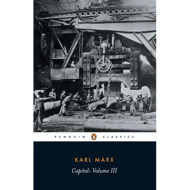 Capital: A Critique of Political Economy, Volume 3