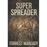 Super Spreader