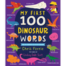My First 100 Dinosaur Words