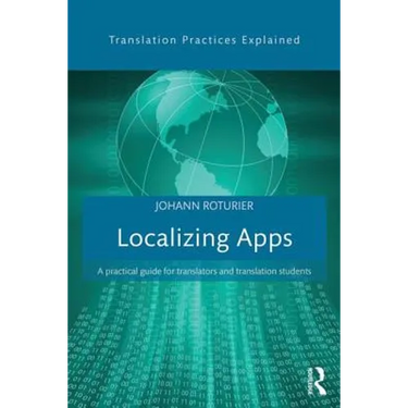 Localizing Apps: A Practical Guide for Translators and Translation Students