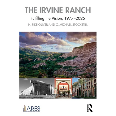 The Irvine Ranch: Fulfilling the Vision, 1977-2025