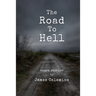 The Road to Hell: Short Stories