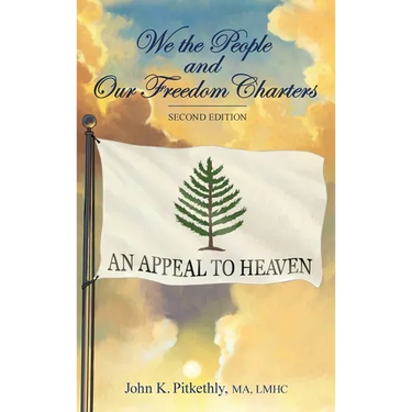 We the People and Our Freedom Charters, Second Edition
