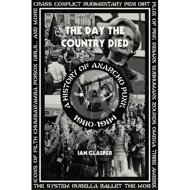 Day the Country Died: A History of Anarcho Punk 1980-1984