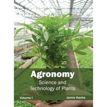 Agronomy: Science and Technology of Plants (Volume I)